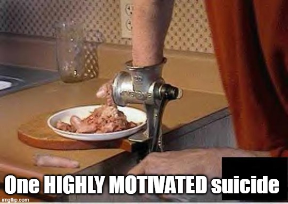 One HIGHLY MOTIVATED suicide | made w/ Imgflip meme maker