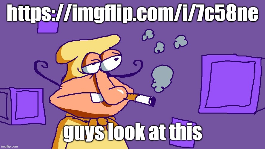 https://imgflip.com/i/7c58ne | https://imgflip.com/i/7c58ne; guys look at this | image tagged in noise du purple carr | made w/ Imgflip meme maker