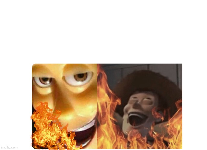 Satanic Woody | image tagged in satanic woody | made w/ Imgflip meme maker