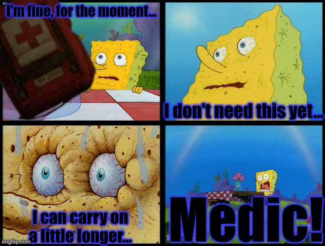 WD tries: Rationing medkits. | I'm fine, for the moment... I don't need this yet... Medic! I can carry on a little longer... | image tagged in wd tries | made w/ Imgflip meme maker