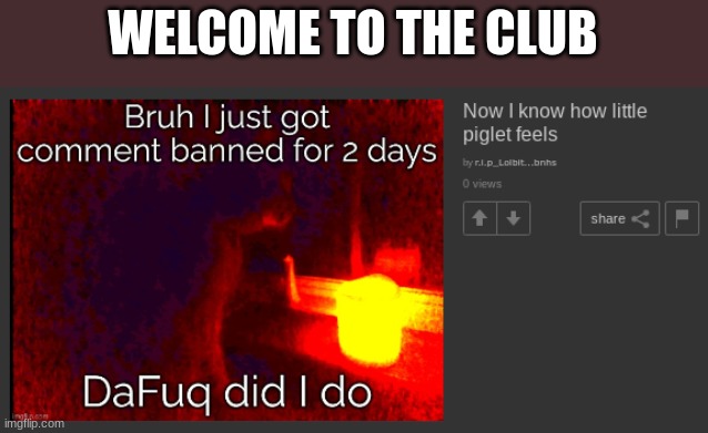 WELCOME TO THE CLUB | made w/ Imgflip meme maker