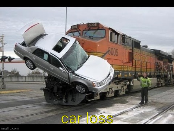 Car Crash | car loss | image tagged in car crash | made w/ Imgflip meme maker