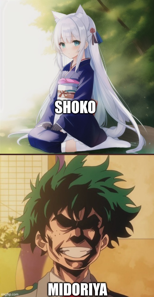 SHOKO MIDORIYA | image tagged in izuku midoriya all might face | made w/ Imgflip meme maker