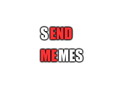 send memes end me Blank Meme Template