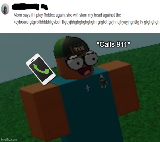 Is he ok? | *Calls 911* | image tagged in concerned robloxian | made w/ Imgflip meme maker