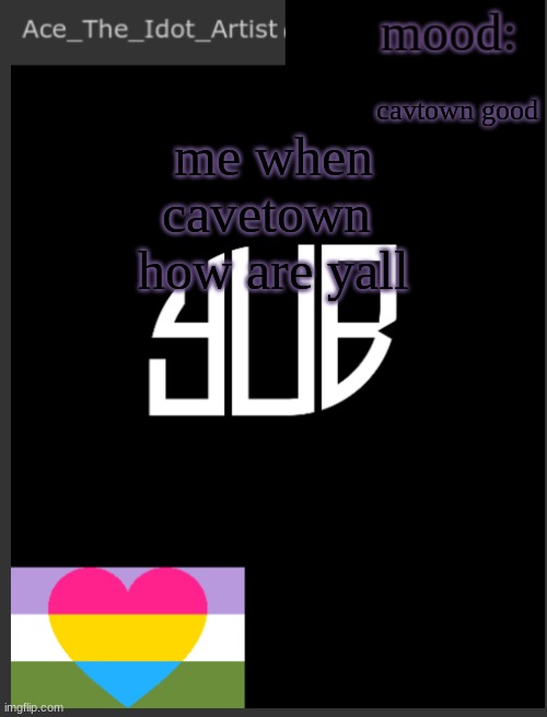 meteor shower be hitting hardd | cavtown good; me when cavetown 
how are yall | image tagged in template lmao | made w/ Imgflip meme maker