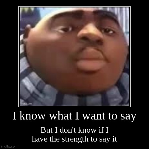 image tagged in funny,demotivationals | made w/ Imgflip demotivational maker