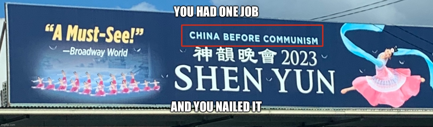 Funne advertising | YOU HAD ONE JOB; AND YOU NAILED IT | made w/ Imgflip meme maker