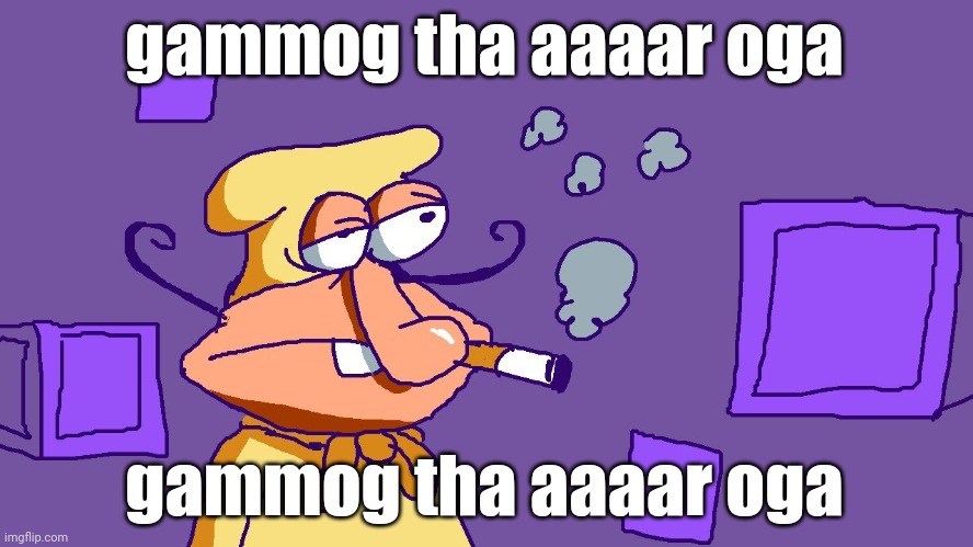 gammog tha aaaar oga | gammog tha aaaar oga; gammog tha aaaar oga | image tagged in noise du purple carr | made w/ Imgflip meme maker