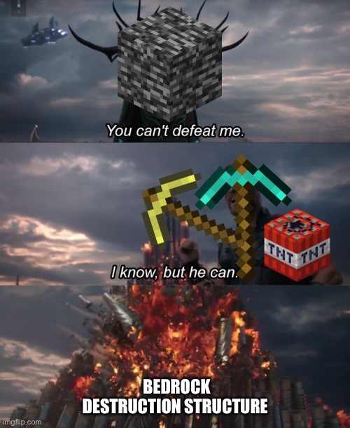 TNT can’t destroy Bedrock, but also can destroy Bedrock, ARE YOU