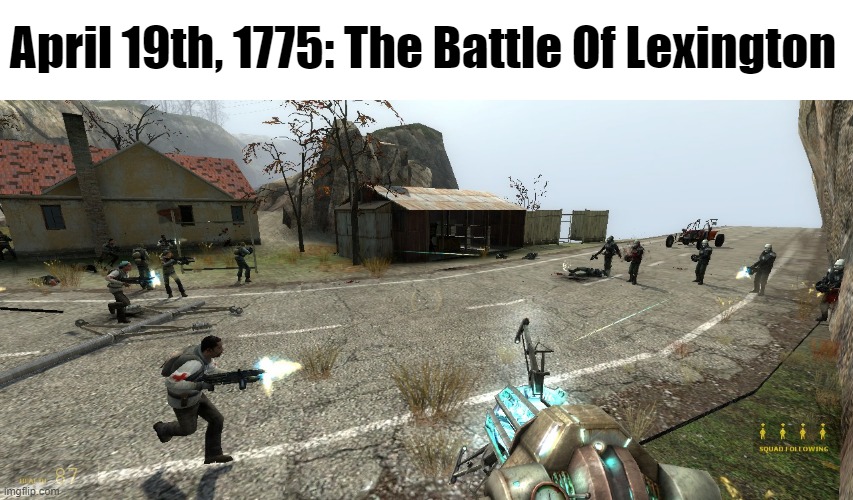 real | April 19th, 1775: The Battle Of Lexington | made w/ Imgflip meme maker