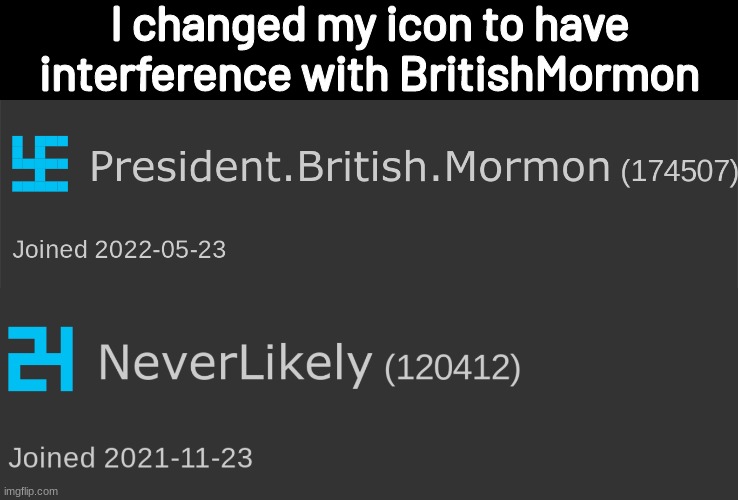 I changed my icon to have interference with BritishMormon | image tagged in british,mormon | made w/ Imgflip meme maker