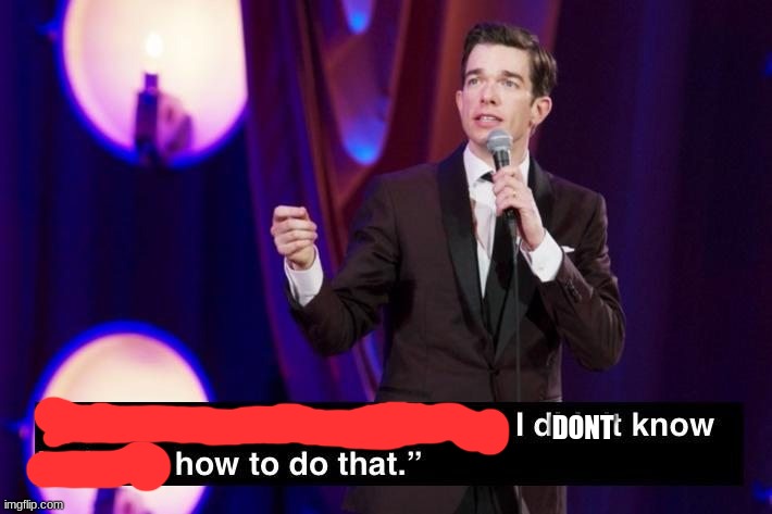 I didn't know he knew how to do that | DONT | image tagged in i didn't know he knew how to do that | made w/ Imgflip meme maker