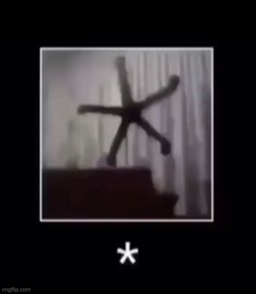 * | made w/ Imgflip meme maker