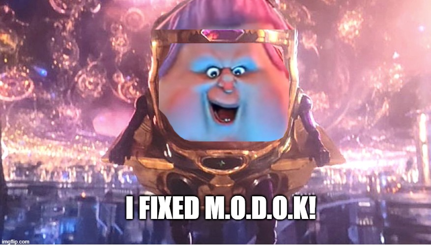 Jack Horner would have been a better M.O.D.O.K.! | I FIXED M.O.D.O.K! | image tagged in puss in boots,ant man,mcu | made w/ Imgflip meme maker