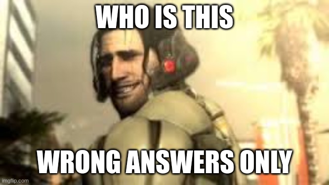 Jetstream Sam Grin | WHO IS THIS; WRONG ANSWERS ONLY | image tagged in jetstream sam grin | made w/ Imgflip meme maker