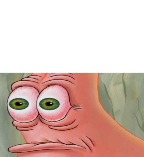 Patrick Disturbed Blank Meme Template