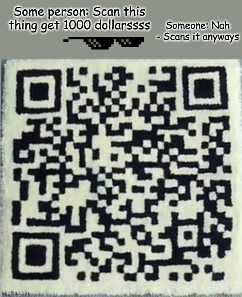 rick roll QR code Meme Generator - Imgflip