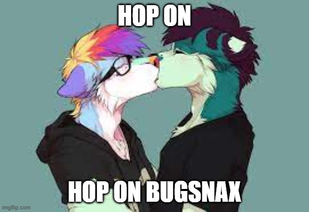 HOP ON; HOP ON BUGSNAX | made w/ Imgflip meme maker