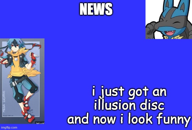 NEWS; i just got an illusion disc and now i look funny | made w/ Imgflip meme maker