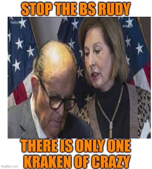 STOP THE BS RUDY THERE IS ONLY ONE
 KRAKEN OF CRAZY | made w/ Imgflip meme maker