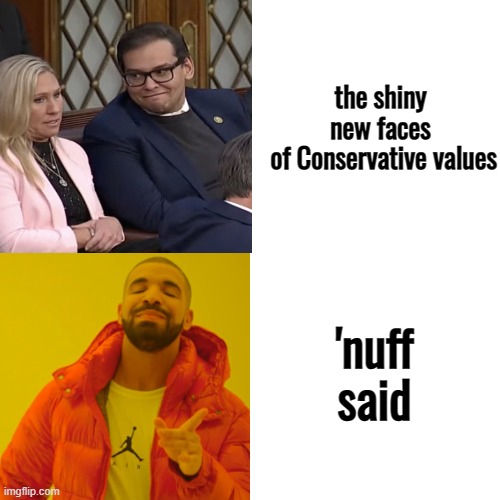 the shiny new faces

 of Conservative values 'nuff said | made w/ Imgflip meme maker