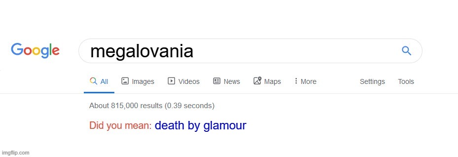 "Death by Glamour" | megalovania; death by glamour | image tagged in did you mean,memes,undertale,sans undertale,mettaton | made w/ Imgflip meme maker