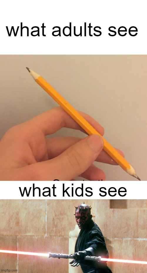 Double sided pencil | what adults see; what kids see | image tagged in star wars,funny | made w/ Imgflip meme maker