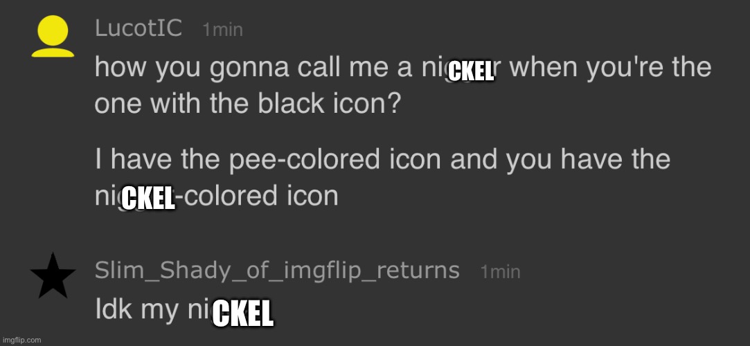 CKEL; CKEL; CKEL | made w/ Imgflip meme maker