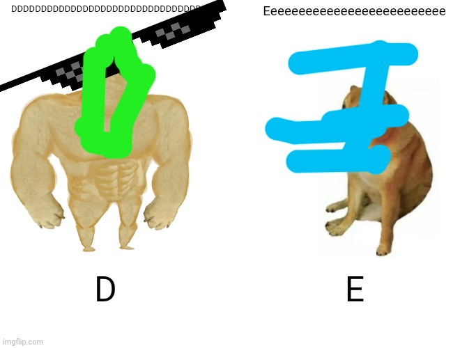 D VS E ALPHABET LORE (mod note: I don't get it) - Imgflip