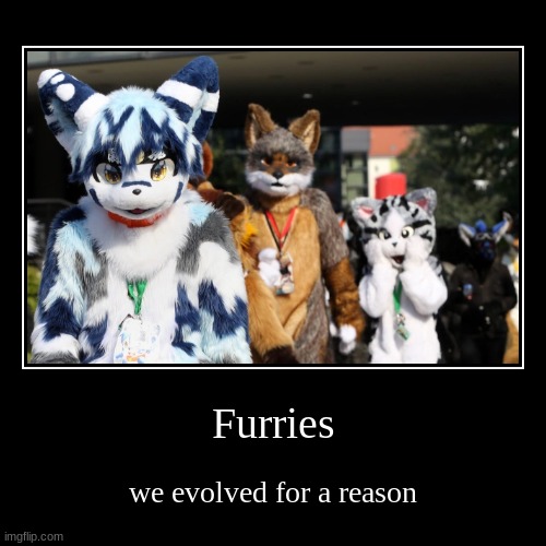 We evolved for a reason | image tagged in funny,demotivationals | made w/ Imgflip demotivational maker