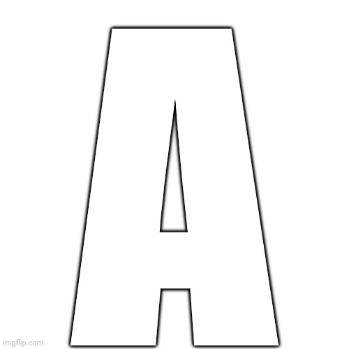 A | made w/ Imgflip meme maker