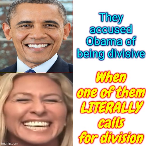 Hypocrites And Traitors To The Constitution | They accused Obama of being divisive; When one of them LITERALLY calls for division | image tagged in memes,scumbag republicans,clown car republicans,liars,traitor,hypocrites | made w/ Imgflip meme maker