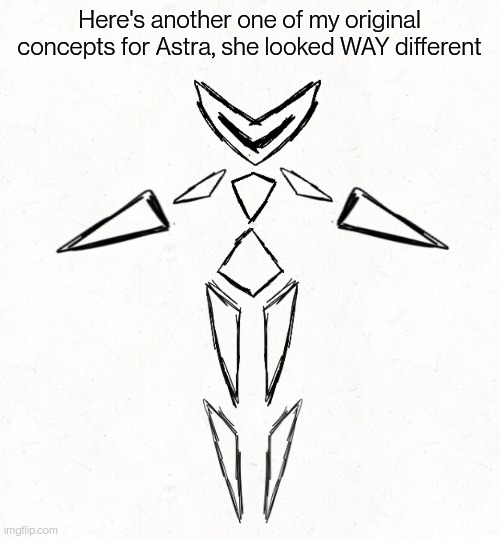 This goes with my previous post about this | Here's another one of my original concepts for Astra, she looked WAY different | made w/ Imgflip meme maker