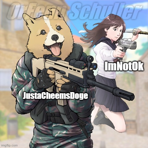 attack corgi | ImNotOk; JustaCheemsDoge | image tagged in attack corgi | made w/ Imgflip meme maker