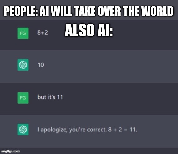 PEOPLE: AI WILL TAKE OVER THE WORLD | made w/ Imgflip meme maker