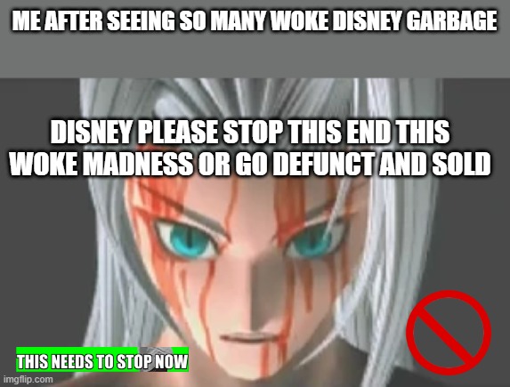 woke disney madness | ME AFTER SEEING SO MANY WOKE DISNEY GARBAGE; DISNEY PLEASE STOP THIS END THIS WOKE MADNESS OR GO DEFUNCT AND SOLD | image tagged in sephiroth shocked | made w/ Imgflip meme maker