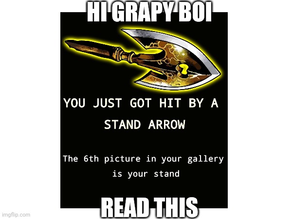 HI GRAPY BOI READ THIS | made w/ Imgflip meme maker