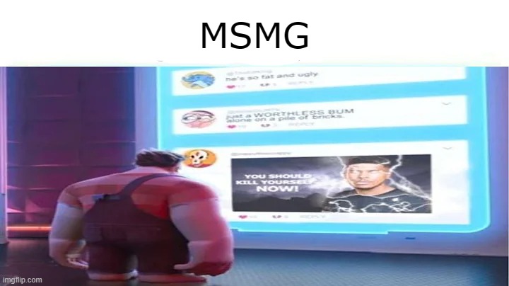 MSMG | made w/ Imgflip meme maker