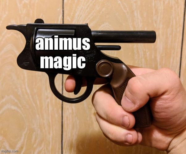 animus magic | made w/ Imgflip meme maker
