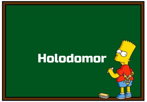 Simpson Chalkboard blank | Holodomor | image tagged in simpson chalkboard blank,holodomor,slavic,russo-ukrainian war | made w/ Imgflip meme maker