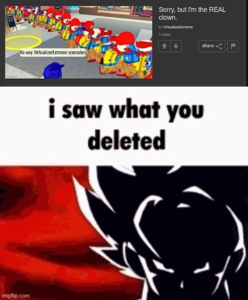 Just caught myself | image tagged in i saw what you deleted | made w/ Imgflip meme maker