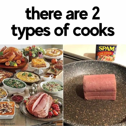 image tagged in food,foods,repost,memes,funny,2 types | made w/ Imgflip meme maker