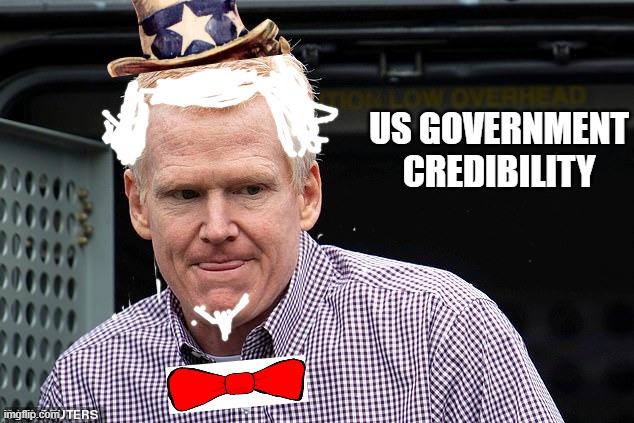 Murdaugh tongue | US GOVERNMENT CREDIBILITY | image tagged in murdaugh tongue | made w/ Imgflip meme maker