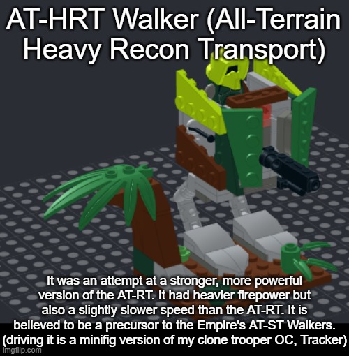 LEGO model made in Bricklink Studio 2.0 | AT-HRT Walker (All-Terrain Heavy Recon Transport); It was an attempt at a stronger, more powerful version of the AT-RT. It had heavier firepower but also a slightly slower speed than the AT-RT. It is believed to be a precursor to the Empire's AT-ST Walkers.
(driving it is a minifig version of my clone trooper OC, Tracker) | image tagged in clone wars,clone trooper,clone,walker,at-rt,lego | made w/ Imgflip meme maker