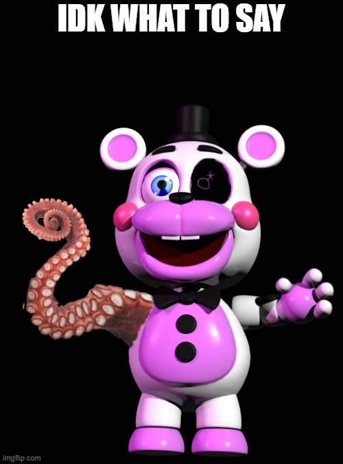 Cursed Helpy | IDK WHAT TO SAY | image tagged in cursed helpy | made w/ Imgflip meme maker