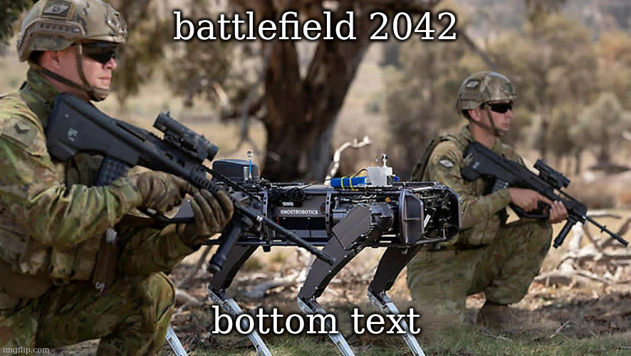 battlefield 2042; bottom text | made w/ Imgflip meme maker