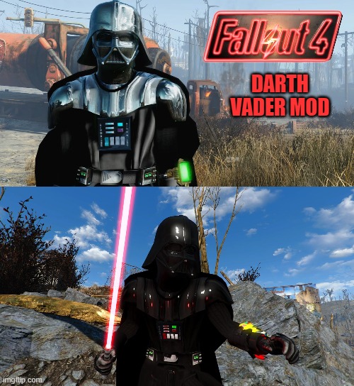 just what fallout need | DARTH VADER MOD | image tagged in fallout 4,mods,darth vader | made w/ Imgflip meme maker