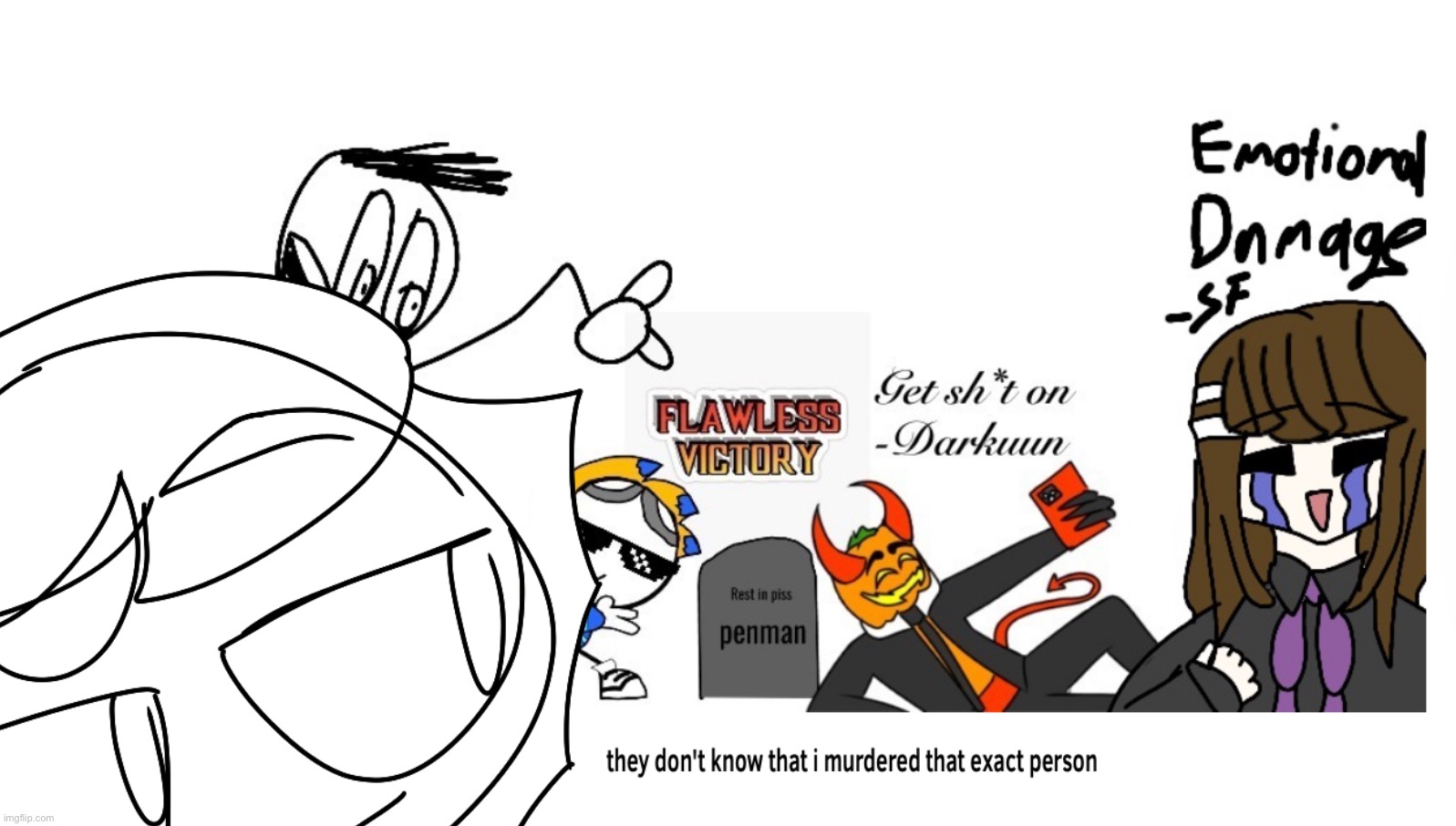 He has that smug… THAT SMUG... That he’ll remove every single harasser, stealer, or anything to make people celebrate. | made w/ Imgflip meme maker