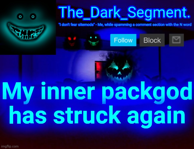 . | My inner packgod has struck again | made w/ Imgflip meme maker